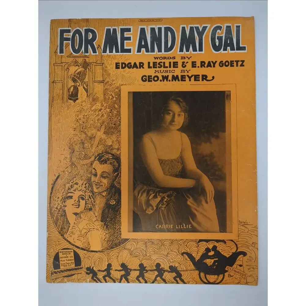 1917 For Me and My Gal Sheet Music by‎ Geo W Meyer